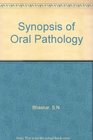Synopsis of Oral Pathology
