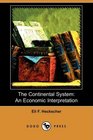 The Continental System An Economic Interpretation