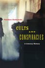 Cults and Conspiracies A Literary History