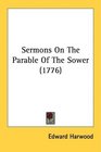 Sermons On The Parable Of The Sower