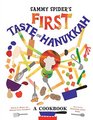 Sammy Spider's First Taste of Hanukkah A Cookbook