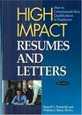 High Impact Resumes and Letters 9th Edition How to Communicate Your Qualifications to Employers