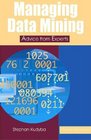 Managing Data Mining Advice from Experts