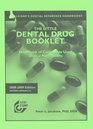 LexiComp's The Little Dental Drug Booklet 20082009 Handbook of Commonly Used Dental Medications