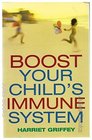 Immunization Everything You Need to Know About Vaccinations and Immuneboosting Therapies for Your Child