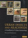 Urban Insects and Arachnids A Handbook of Urban Entomology