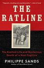 The Ratline The Exalted Life and Mysterious Death of a Nazi Fugitive