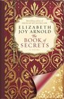 The Book of Secrets A Novel