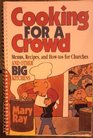 Cooking for a Crowd Menus Recipes and HowTo's for Churches and Other Big Kitchens