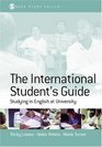 The International Student's Guide  Studying in English at University