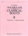 Vocabulary from Classical RootsTest Booklet A