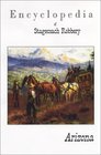 Encyclopedia of Stagecoach Robbery in Arizona