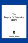 The Tragedy Of Education