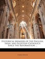 Historical Memoirs of the English Irish and Scottish Catholics Since the Reformation