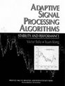 Adaptive Signal Processing Algorithms Stability and Performance