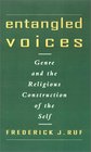 Entangled Voices Genre and the Religious Construction of the Self