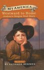Westward to Home: Joshua's Oregon Trail Diary (My America)