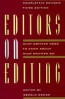 Editors on Editing What Writers Need to Know About What Editors Do