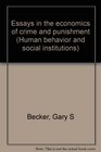 Essays in the economics of crime and punishment