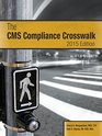 The CMS Compliance Crosswalk 2015 Edition