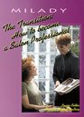 The Transition How to Become a Salon Professional