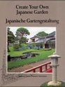 Create Your Own Japanese Garden Japanische Gartengestaltung