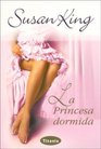 La Princesa Dormida / Waking the Princess