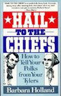 Hail to the Chiefs Or How to Tell Your Polks from Your Tylers