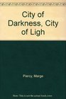 City of Darkness City of Ligh