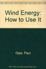 Wind Energy How to Use It
