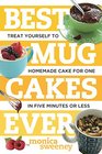 Best Mug Cakes Ever Treat Yourself to Homemade Cake for One In Five Minutes or Less