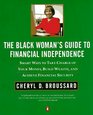 The Black Woman's Guide to Financial Independence  Smart Ways Take Charge your Money bld Wealth Achieve Financial Security