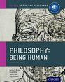 IB Philosophy Being Human Course Book Oxford IB Diploma Program