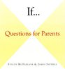 If     Questions for Parents