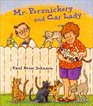 Mr Persnickety and Cat Lady