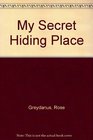 My Secret Hiding Place