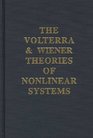 The Volterra and Wiener Theories of Nonlinear Systems