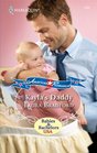 Kayla's Daddy (Babies & Bachelors USA) (Harlequin American Romance, No 1289)