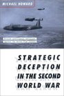 Strategic Deception in the Second World War