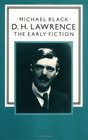 D H Lawrence The Early Fiction