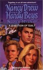 A Question of Guilt (Nancy Drew and Hardy Boys Supermystery)