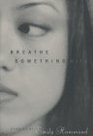 Breathe Something Nice: Stories (Western Literature Series)