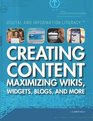 Creating Content Maximizing Wikis Widgets Blogs and More