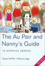 The Au Pair  Nanny's Guide to Working Abroad 4th