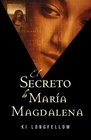 El Secreto De Maria Magdalena/ The Secret Magdelene