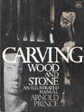 Carving Wood and Stone An Illustrated Manual