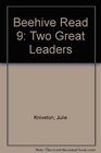 Beehive Read 9 Two Great Leaders