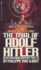 The Trial of Adolph Hitler