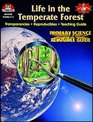 Life in the Temperate Forest Primary Science Resource Guide