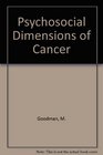 Psychosocial Dimensions of Cancer